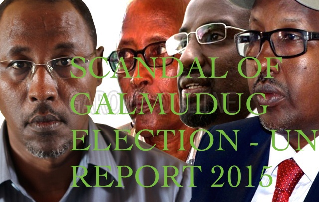 Scandal of Galmudug election ? UN Report - Damul Jadid political association close to Somali President invested heavily – financially and politically